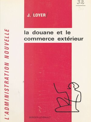 cover image of La douane et le commerce extérieur